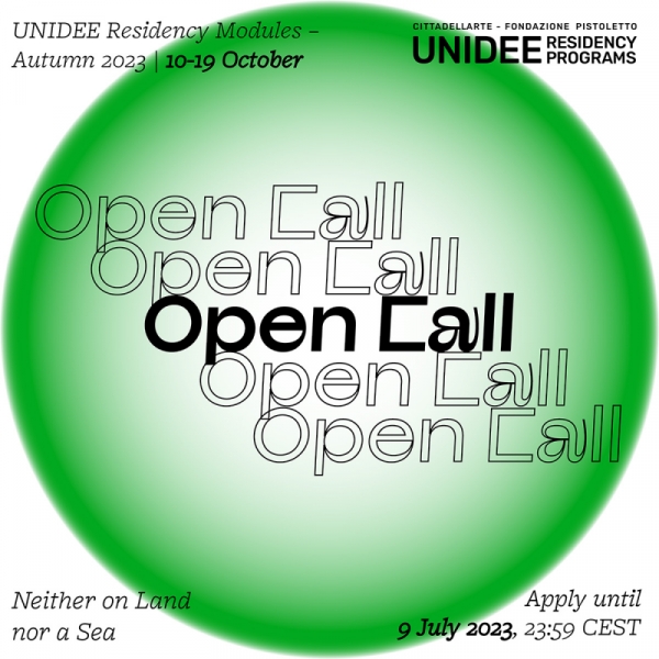 UNIDEE Residency Modules: NEITHER ON LAND NOR AT SEA - Module IV – Autumn 2023  | open call & selected residents